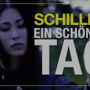 Schiller Ein Schoner Tag