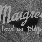 Maigret Tend Un Piège 1958 Générique Paul Misraki