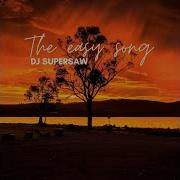 Dj Supersaw The Easy Song