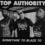 Top Authority Somethin To Blaze To Album