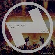 Anthem Club Mix Reza Tom Chubb