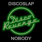 Nobody Discoslap