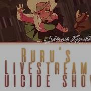 Ruru S Suicide Show