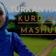 Kurdish Mashup Türkan Hazal