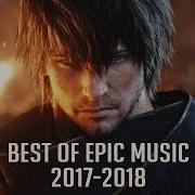 Best Of Epic Music 2017 2018 2 Hour Full Cinematic Epic Hits Epic