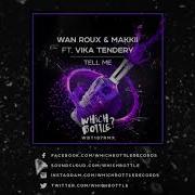 Tell Me Original Mix Wan Roux Vika Tendery Makkii