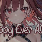 Nightcore Happy Ever After Lyrics