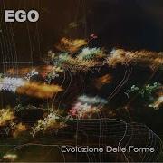 Ego Evoluzione Delle Forme