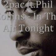 2Pac In The Air Tonight Feat Phil Collins