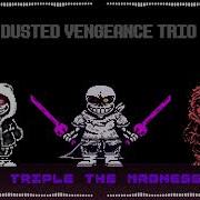 7K Subs Special Dusted Vengeance Trio Ost 002 Triple The Madness