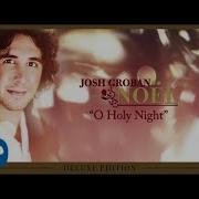 O Holy Night Josh Groban