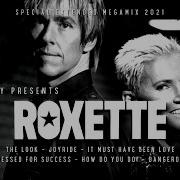 Roxette Remix 2021