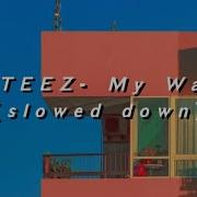 Ateez My Way Slowed