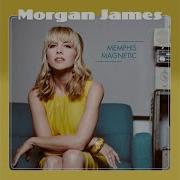 I Wish You Would Morgan James