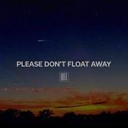 Motti Please Don T Float Away