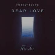 Forest Blakk Dear Love