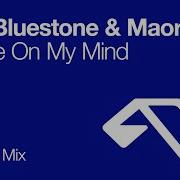 You Re On My Mind Ilan Bluestone Maor Levi