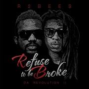 Refuse To Be Broke R2Bees