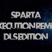 Sparta Execution Dls Base