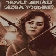 Hovli Seriali Musiqalari