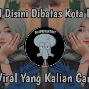 Dj Dibatas Kota Ini