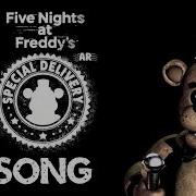 Fnaf Song Special Delivery