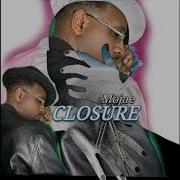 Closure Remix Mojae