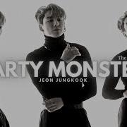 Party Monster Jungkook