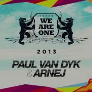 We Are One 2013 Paul Van Dyk Arnej