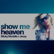 Jessy Show Me Heaven Riffs Rays