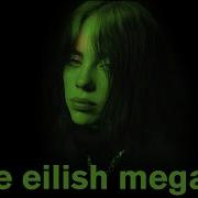 Billie Eilish Megamix