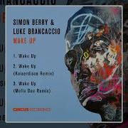 Wake Up Kaiserdisco Remix Simon Berry Luke Brancaccio