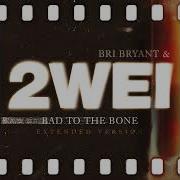 2Wei Bad To The Bone Instrumental