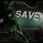 Save Me Fnaf 3 Daycore Anti Nightcore