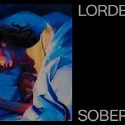 Lorde Sober