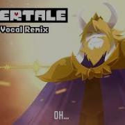 Undertale Asgore Vocal Drum And Bass Remix