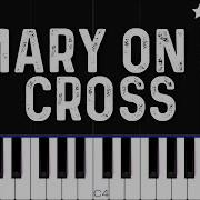 Mary On A Cross Piano