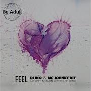 Feel Norman Weber Remix Mixed Dj Ino Mc Johnny Def