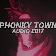 Phonky Town Playaphonk Edit Audio