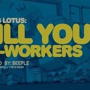 Kill Your Co Workers Flying Lotus