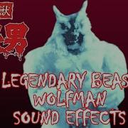 Legendary Beast Wolfman Roar Updated