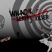 Whack The Serial Killer Ost Main Menu