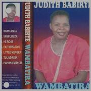 Ekitibwa Kyo Mukama By Judith Babirye