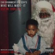 No Manners Feat Chill Will Mike Will Made It