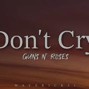 Guns N Roses Don T Cry Lyrics