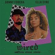 Wired Saffron Stone Extended Remix Sonny Fodera Ella Eyre