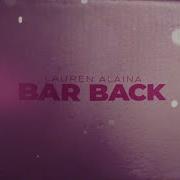 Lauren Alaina Bar Back