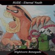 Eternal Youth Rude Nightcore Experimental