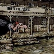 Hotel California Bad Business