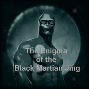 The Enigma Of The Black Martian Jing Sapien Medicine